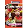 Michelin Le Guide Vert Guadeloupe, Martinique, Petites Antilles: French Language Edition