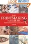 Printmaking Handbook (Artist's Bibles)