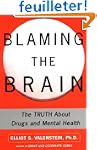 Blaming the Brain: The Truth About Dr...