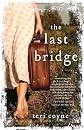 The Last Bridge: A Novel