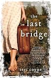 The Last Bridge: A Novel (Random House Reader's Circle)