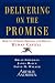Delivering on the Promise: How to Attract, Manage and Retain Human Capital by Brian Friedman ISBN 1416573577