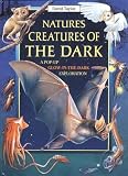 Nature's Creatures of the Dark: A Pop-Up Glow-In-The-Dark Exploration