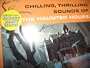 Chilling, Thrilling Sound of The Haunted House