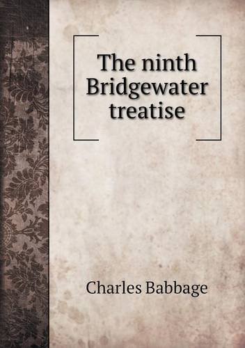 The ninth Bridgewater treatise, by Charles Babbage