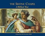 The Sistine Chapel: A Biblical Tour