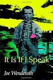 It Is If I Speak (Wesleyan Poetry Series)