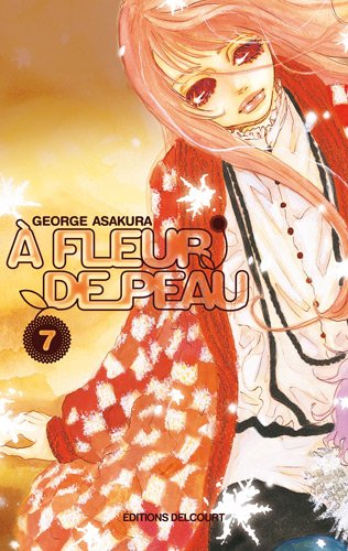 Delcourt A fleur de peau, Tome 7 :