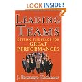 Leading Teams: Setting the Stage for Great Performances