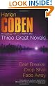 Harlan Coben: Three Great Novels: Deal Breaker, Drop Shot, Fade-Away