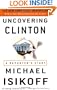 Uncovering Clinton: A Reporter's Story