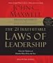 The 21 Irrefutable Laws of Leadership: Follow Them and People Will Follow You