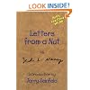 Letters From A Nut