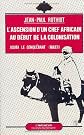 L'ascension d'un chef africain au début de la colonisation: Aouta, le conquérant (Dosso-Niger) (Racines du présent)