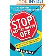Stop Getting Ripped Off: Why Consumers Get Screwed, and How You Can Always Get a Fair Deal'
