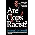 Are Cops Racist?