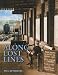 Along Lost Lines P/b