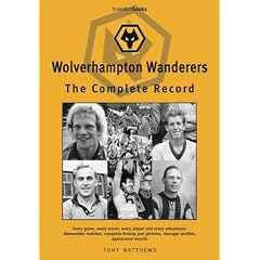 Wolverhampton Wanderers: The Complete Record