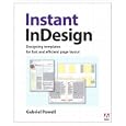 Instant InDesign: Designing Templates for Fast and Efficient Page Layout