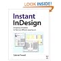 Instant InDesign: Designing Templates for Fast and Efficient Page Layout