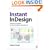 Instant InDesign: Designing Templates for Fast and Efficient Page Layout