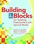 Building Blocks For Teaching Preschoolers With Special Needs