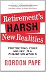 Retirement's Harsh New Realities: Pro...