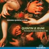 Quentin Le Jeune: Trio Sonatas from l'Oeuvre IV & L'Oeuvre VIII
