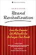 Six Rules for Brand Revitalization: Learn How Companies Like McDonald's Can Re-Energize Their Brands