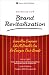 Six Rules for Brand Revitalization: Learn How Companies Like McDonald's Can Re-Energi...