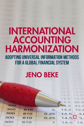 International Accounting Harmonization: Adopting Universal Information Methods for a Global Financial System