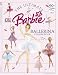 The Ultimate Ballerina Sticker Book (Barbie Sticker Books)