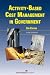 Activity-Based Cost Management in Government, 2nd Edition