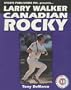 Larry Walker: Canadian Rocky (Baseball Superstar)