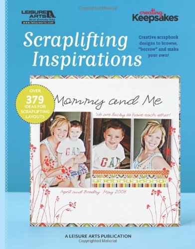 Scraplifting Inspirations (Leisure Arts #5559) 