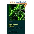 Chaos, Angst und Ordnung: Wie wir unsere Lebenswelt gestalten