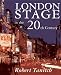 London Stage in the 20th Century