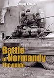 The Battle of Normandy : the guide