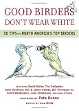 Good Birders Don't Wear White: 50 Tips From North America's Top Birders image