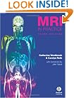 MRI in Practice (3rd Edition)