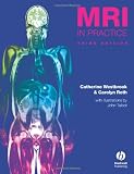 MRI in Practice (3rd Edition)