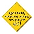 Laid Back Honk Driver Just Turned 40 Magnetic Sign