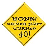Laid Back Honk Driver Just Turned 40 Magnetic Sign