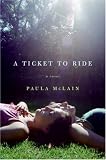A Ticket to Ride: A Novel