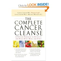 COMPLETE CANCER CLEANSE: A Proven Program to Detoxify and Renew Body, Mind, and Spirit