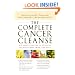 The Complete Cancer Cleanse: A Proven Program to Detoxify and Renew Body, Mind, and Spirit