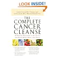 The Complete Cancer Cleanse: A Proven Program to Detoxify and Renew Body, Mind, and Spirit