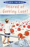 Scared of getting lost?
