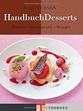 Das TEUBNER Handbuch Desserts (Teubner Handbücher)