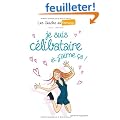 Je suis c�libataire et j'aime �a !